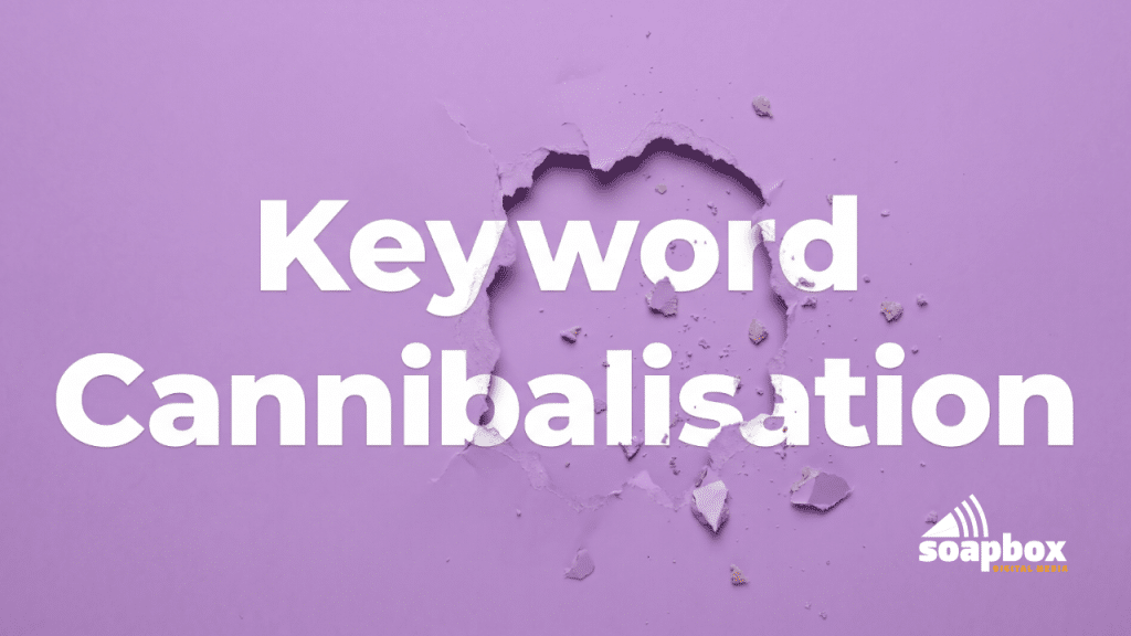 what is keyword cannibalisation